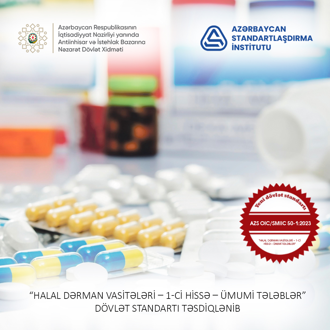 Halal dərman vasitələrinə dair dövlət standartı qəbul edilib.