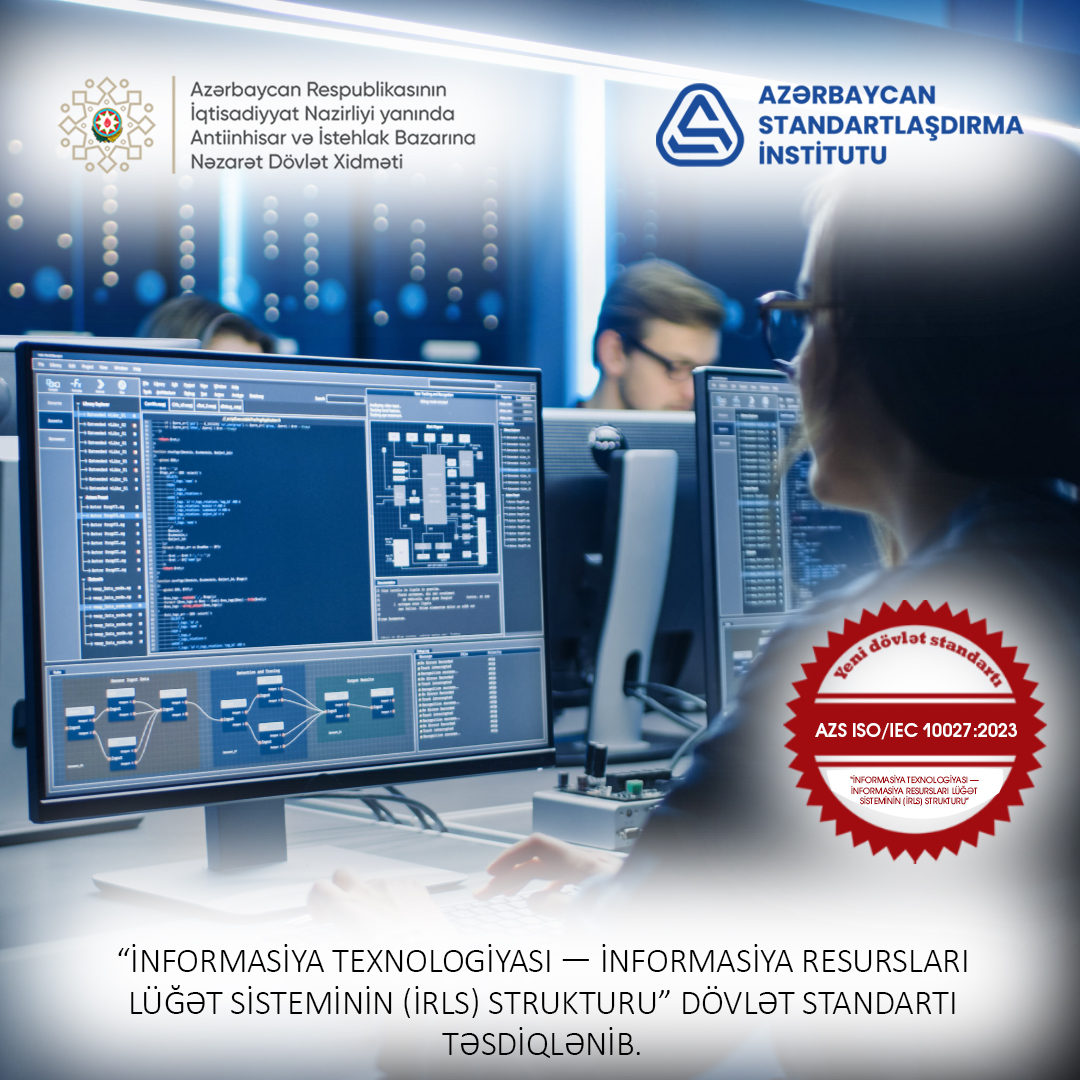 İnformasiya resursları lüğət sisteminin strukturu üzrə yeni dövlət standartı qəbul edilib.