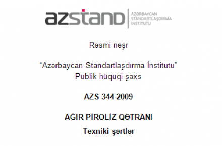 2021-ci il 12 iyul tarixində AZS 344-2009 “Ağır piroliz qətranı. Texniki şərtlər” dövlət standartına dəyişiklik təsdiq edilmişdir.