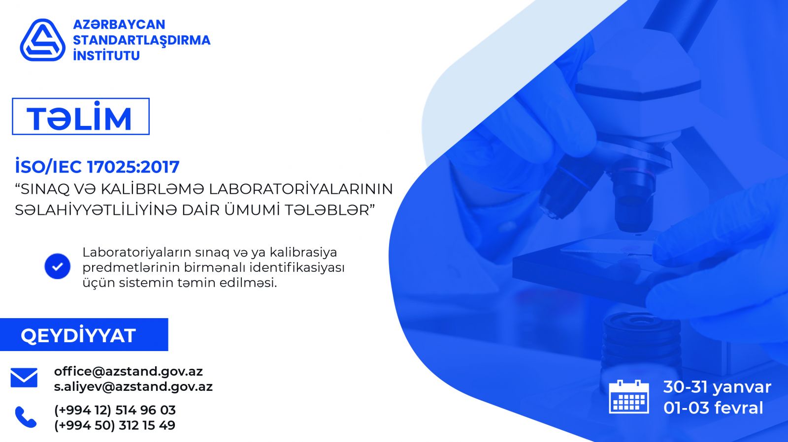 İSO/IEC 17025:2017 “Sınaq və kalibrləmə laboratoriyalarının səlahiyyətliliyinə dair ümumi tələblər” daxili auditor təlimi keçiriləcək