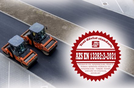Yol tikintisi sahəsində beynəlxalq tələblərə uyğun dövlət standartı təsdiq edilib.