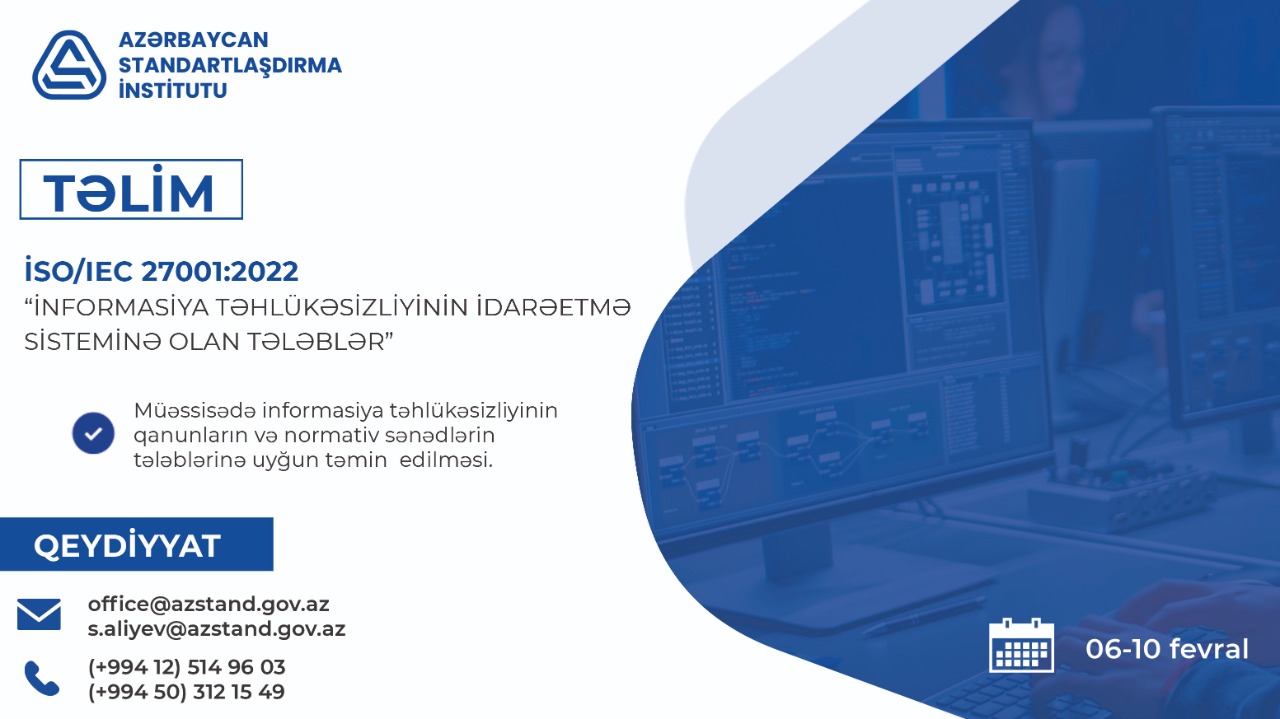 İSO/IEC 27001:2022 “İnformasiya təhlükəsizliyinin idarəetmə sisteminə olan    tələblər” baş auditor təlimi keçiriləcək