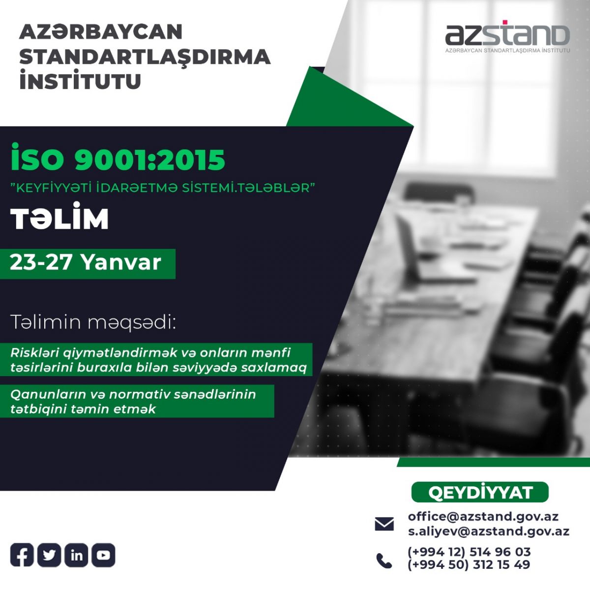 İSO 9001:2015 ”Keyfiyyəti İdarəetmə Sistemi. Tələblər” beynəlxalq standartı üzrə baş auditor təlimi keçiriləcək