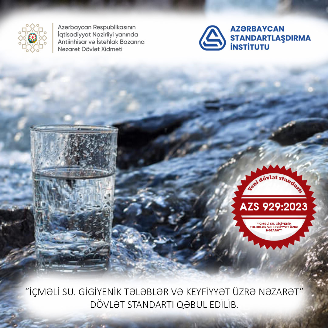 İçməli suyun etibarlı və keyfiyyətli olması üçün yeni dövlət standartı qəbul edilib