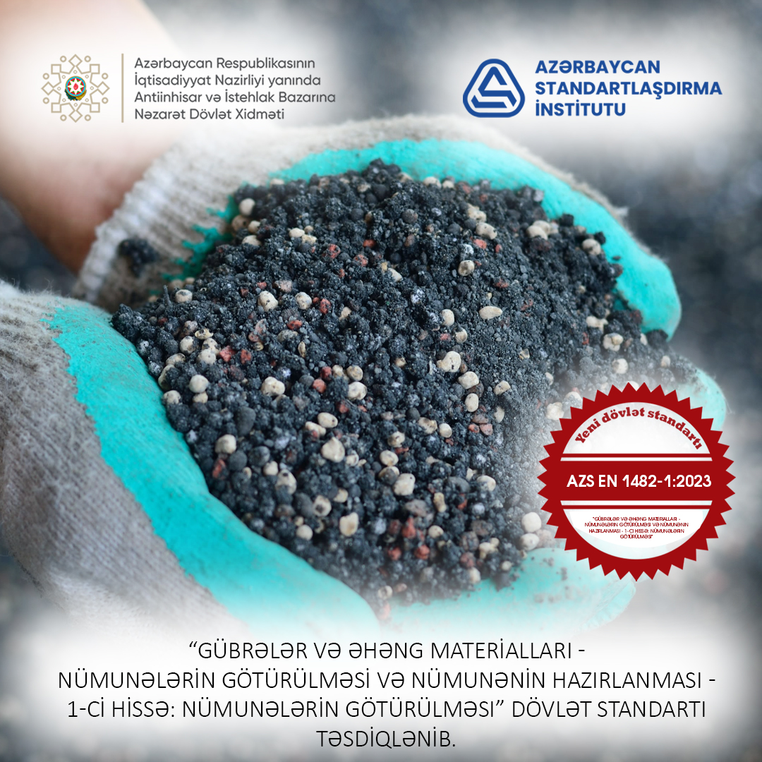 Gübrələr və əhəng materiallarına aid yeni dövlət standartı qəbul edilib