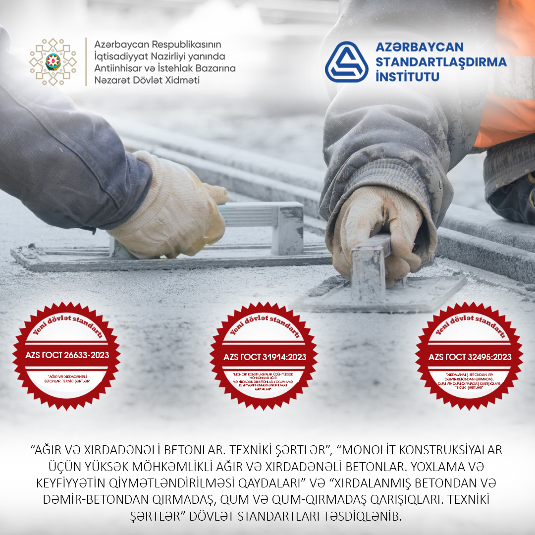 Tikinti sahəsində təhlükəsizliyi təmin edən yeni dövlət standartları qəbul edilib