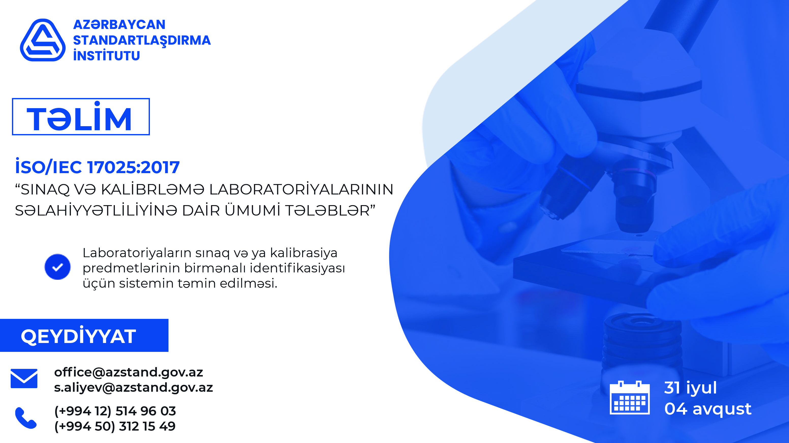 İSO/IEC 17025:2017 “Sınaq və kalibrləmə laboratoriyalarının səlahiyyətliliyinə dair ümumi tələblər” daxili auditor təlimi keçiriləcək