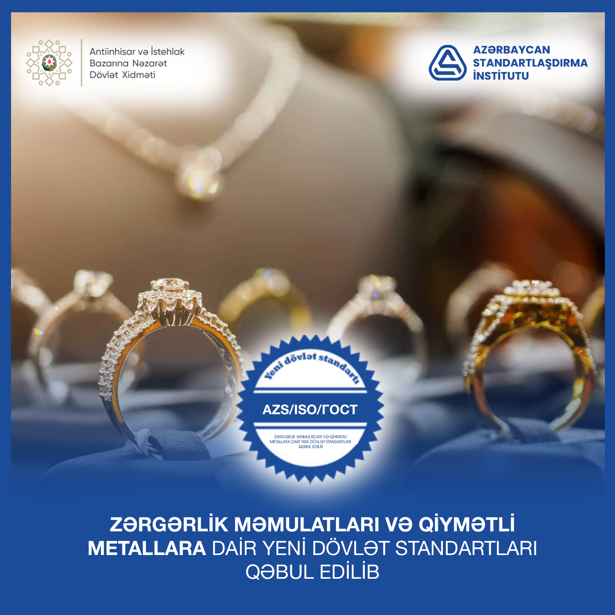 Ölkədə zərgərlik məmulatları və qiymətli metallara dair dövlət standartları qəbul edilib