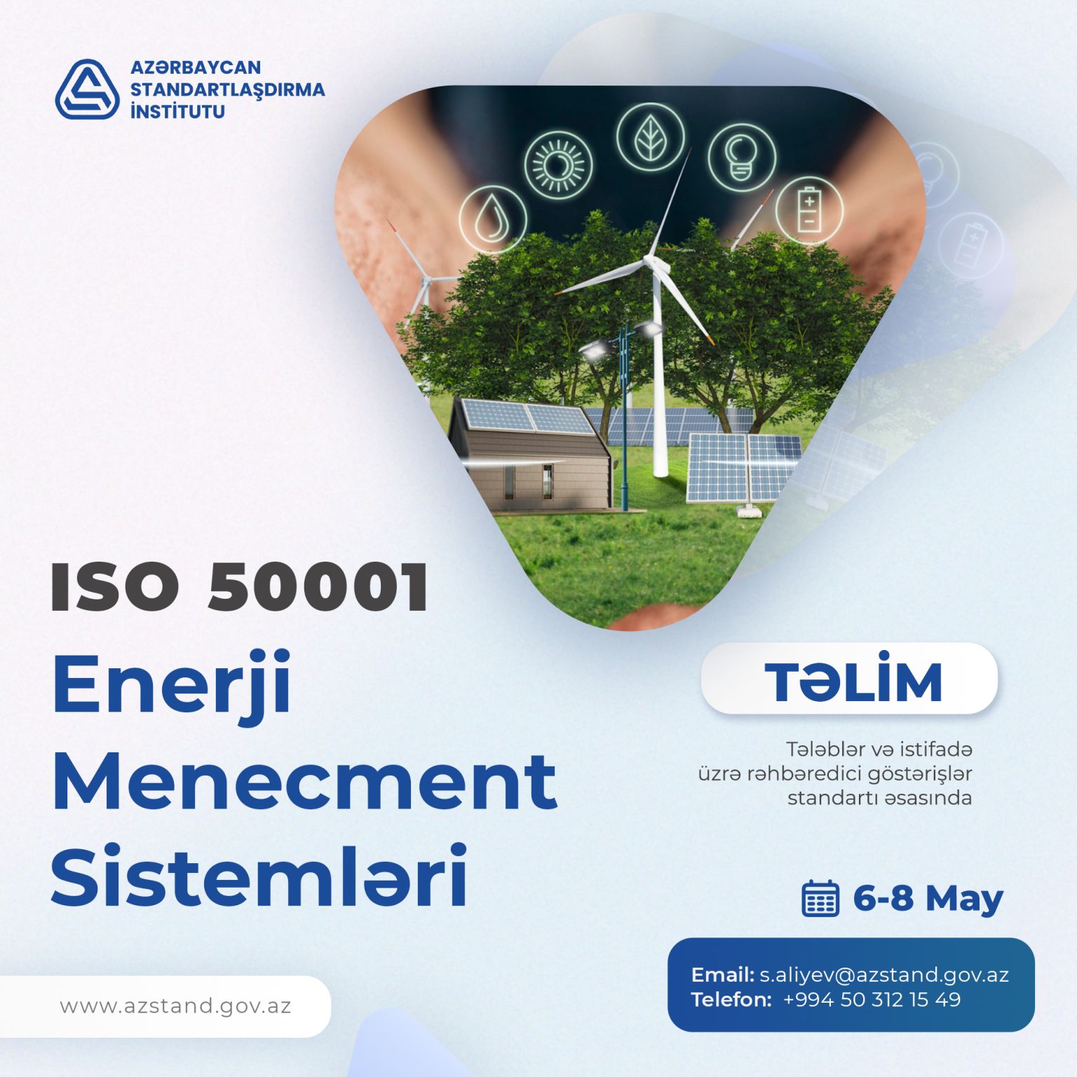 ISO/IEC 50001:2018 Enerji Menecment Sistemləri - tələblər və istifadə üzrə rəhbəredici göstərişlər standartı əsasında təlim.