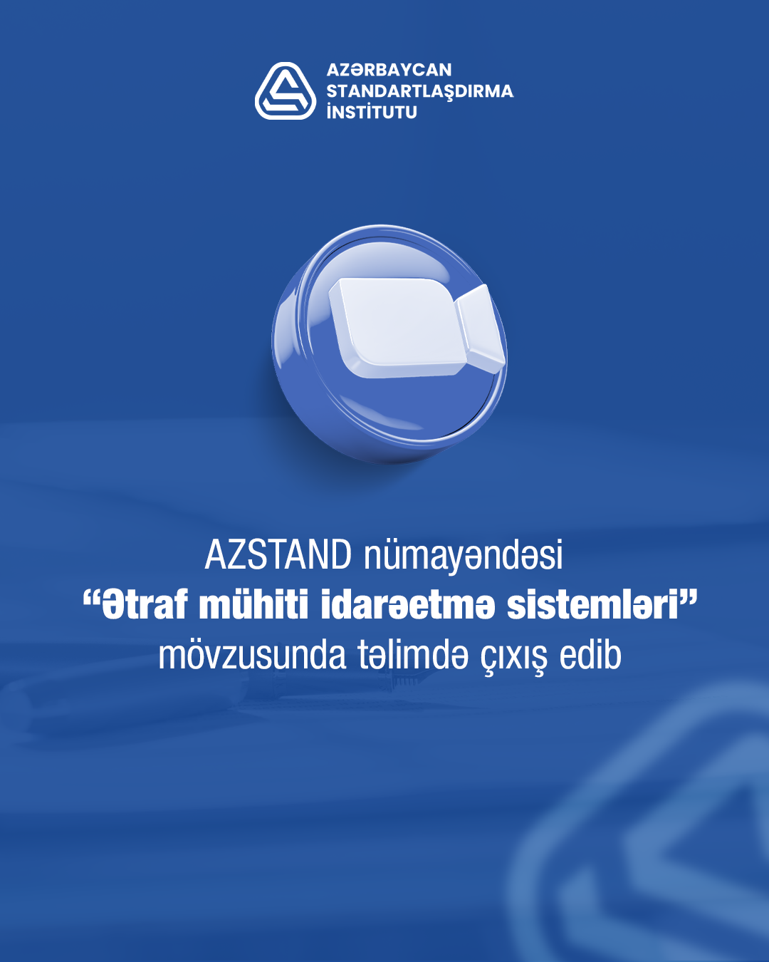 AZSTAND nümayəndəsi sahibkarlar üçün keçirilən görüşdə “Ətraf mühiti idarəetmə sistemləri” mövzusunda təqdimatla çıxış edib
