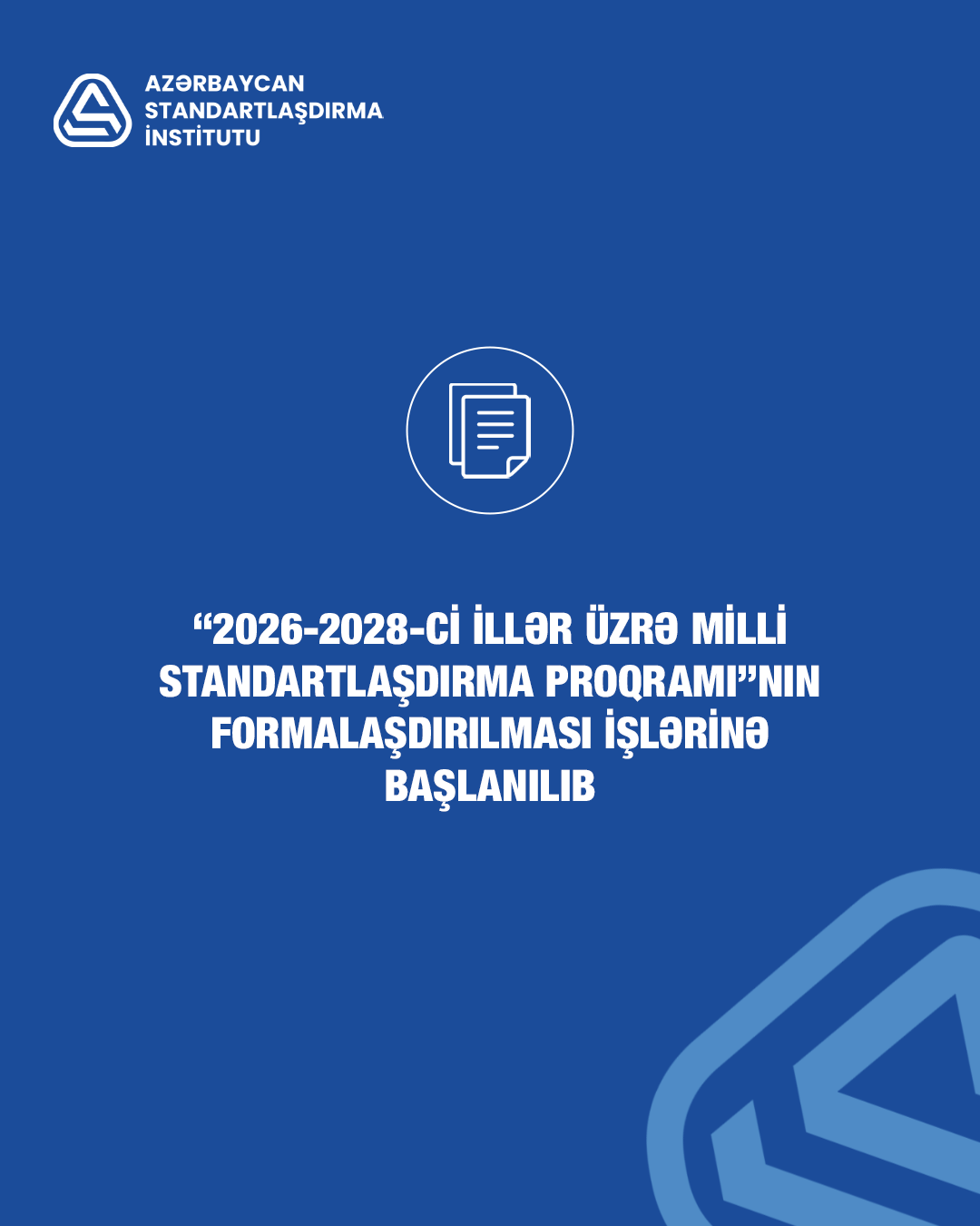 “2026-2028-ci illər üzrə milli standartlaşdırma proqramı”nın formalaşdırılması işlərinə başlanılıb