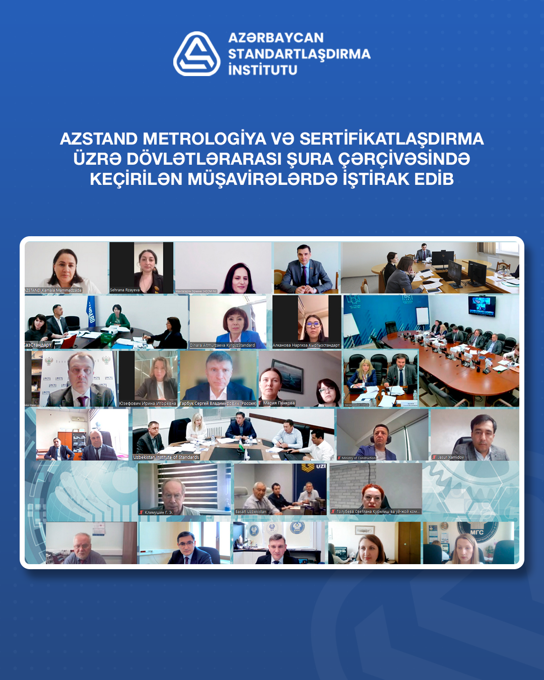 AZSTAND Metrologiya və Sertifikatlaşdırma üzrə Dövlətlərarası Şura çərçivəsində keçirilən müşavirələrdə iştirak edib
