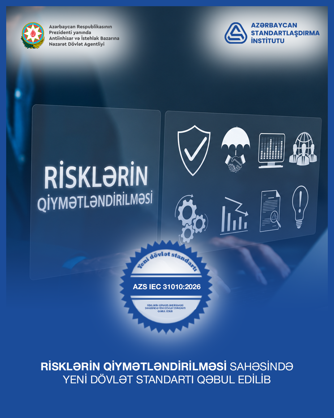 Ölkədə risklərin  qiymətləndirilməsi sahəsində yeni dövlət standartı qəbul edilib