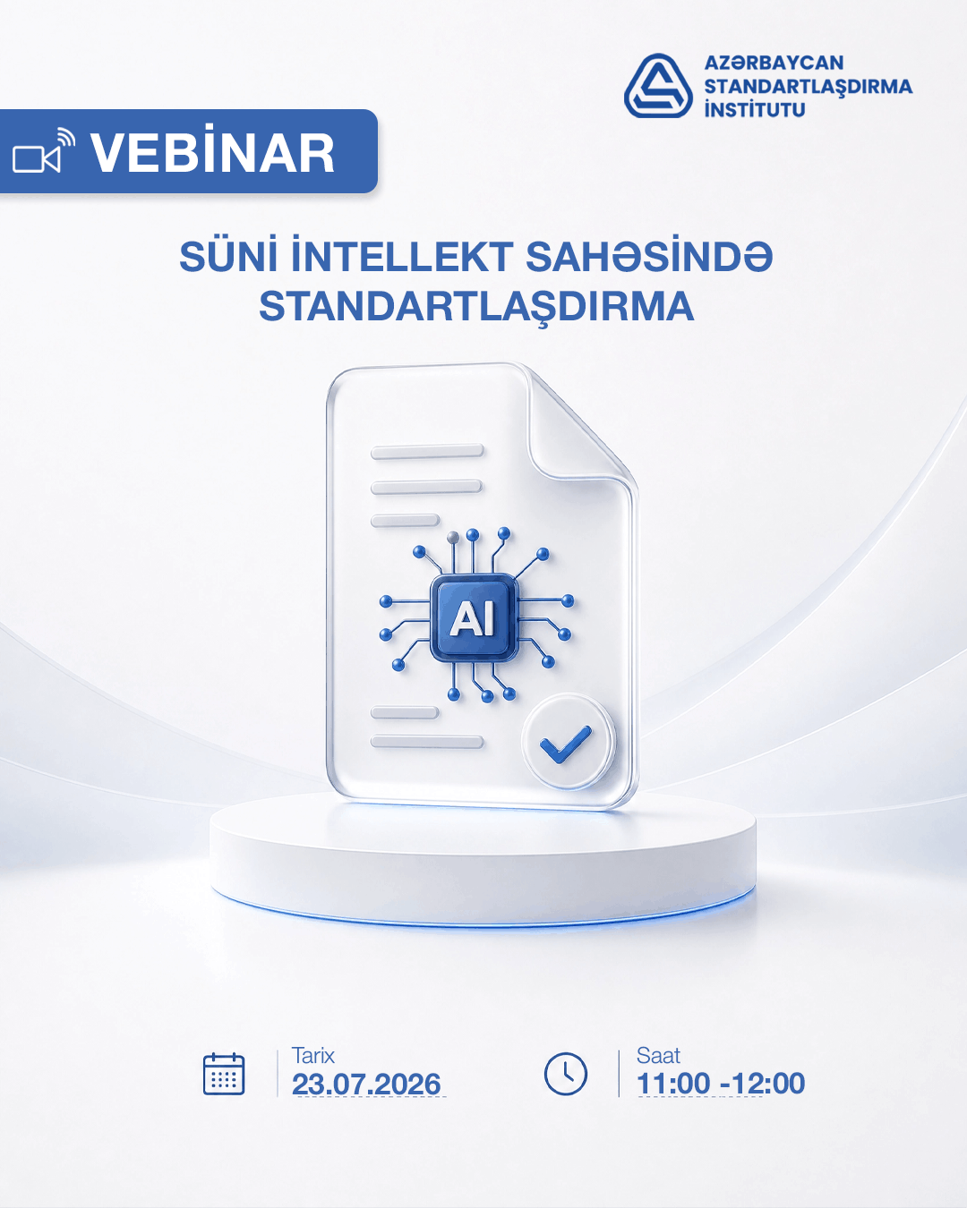 “Süni intellekt sahəsində standartlaşdırma” mövzusunda məlumatlandırma vebinarı keçiriləcək