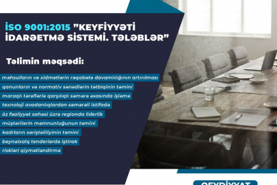 İSO 9001/2015 ”Keyfiyyəti İdarəetmə Sistemi. Tələblər” standartı əsasında təlimin keçirilməsi barədə məlumat