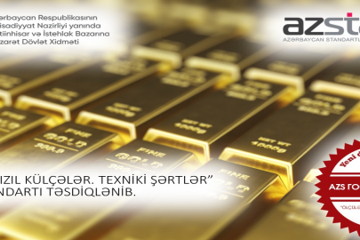 Ölkədə AZS ГОСТ Р 51572:2022 “Ölçülən qızıl külçələr. Texniki şərtlər” dövlət standartı qəbul edilib